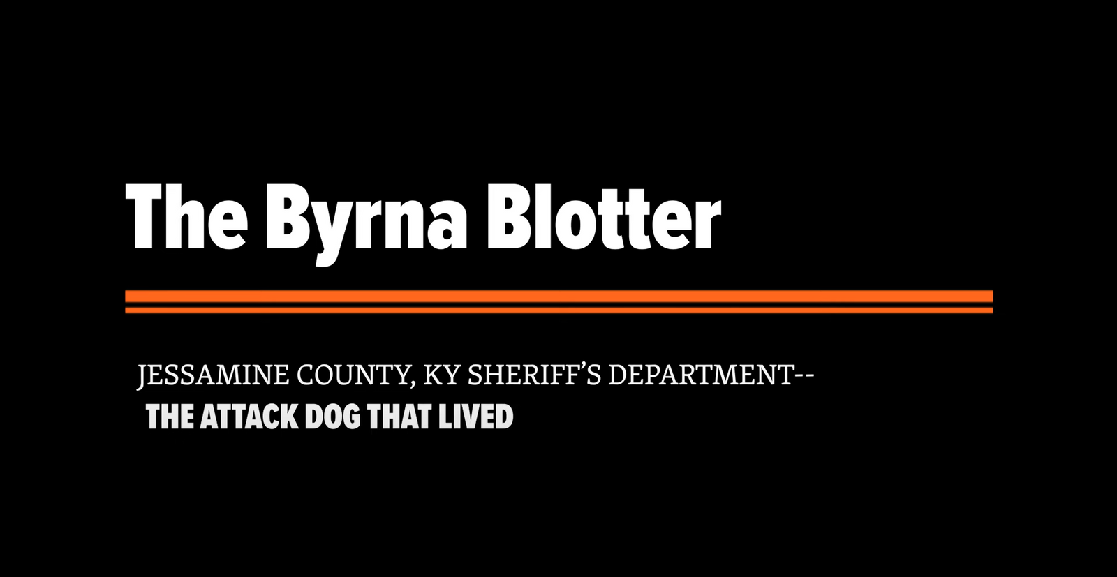 The Attack Dog Who Lived