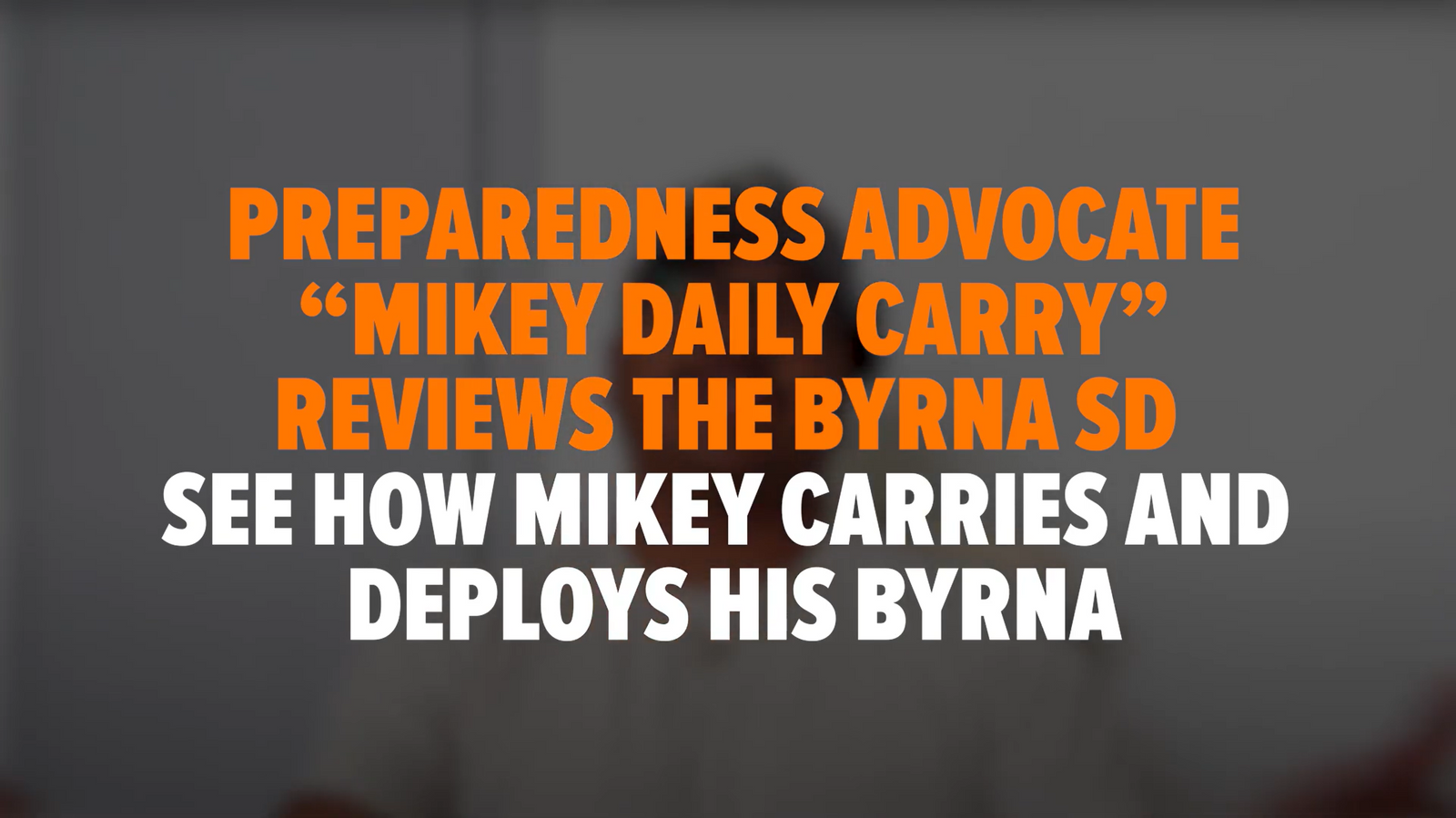 YouTuber Mikey Daily Carry Calls Byrna an "Incredible Self-Defense Tool"