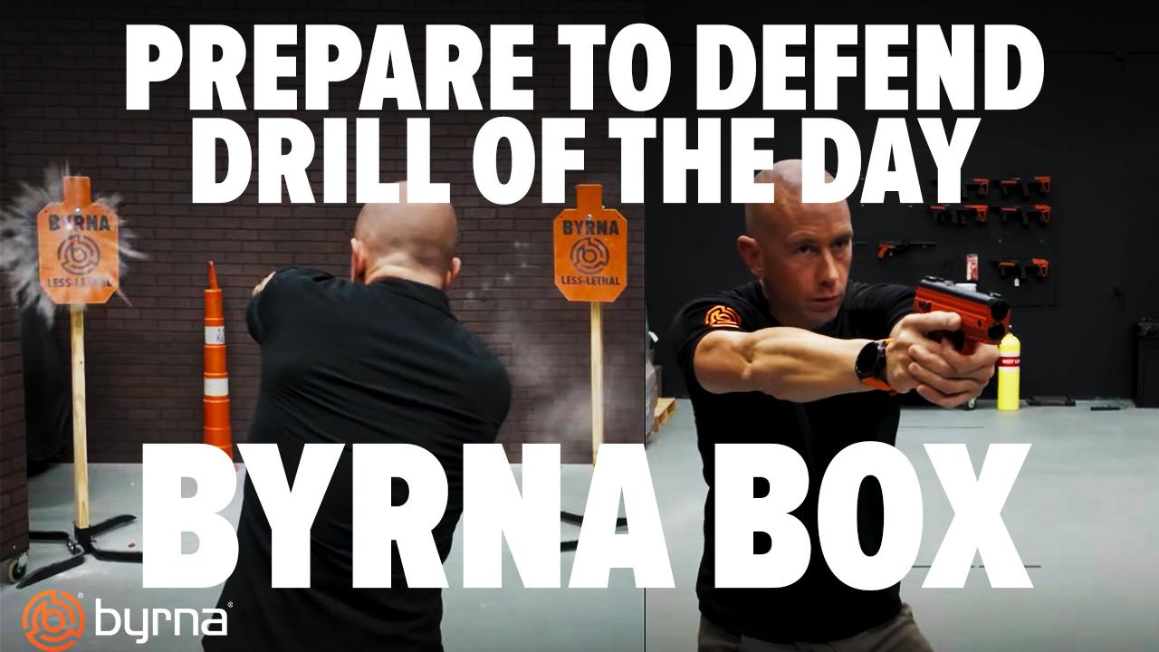 Drill of the Day: Byrna Box