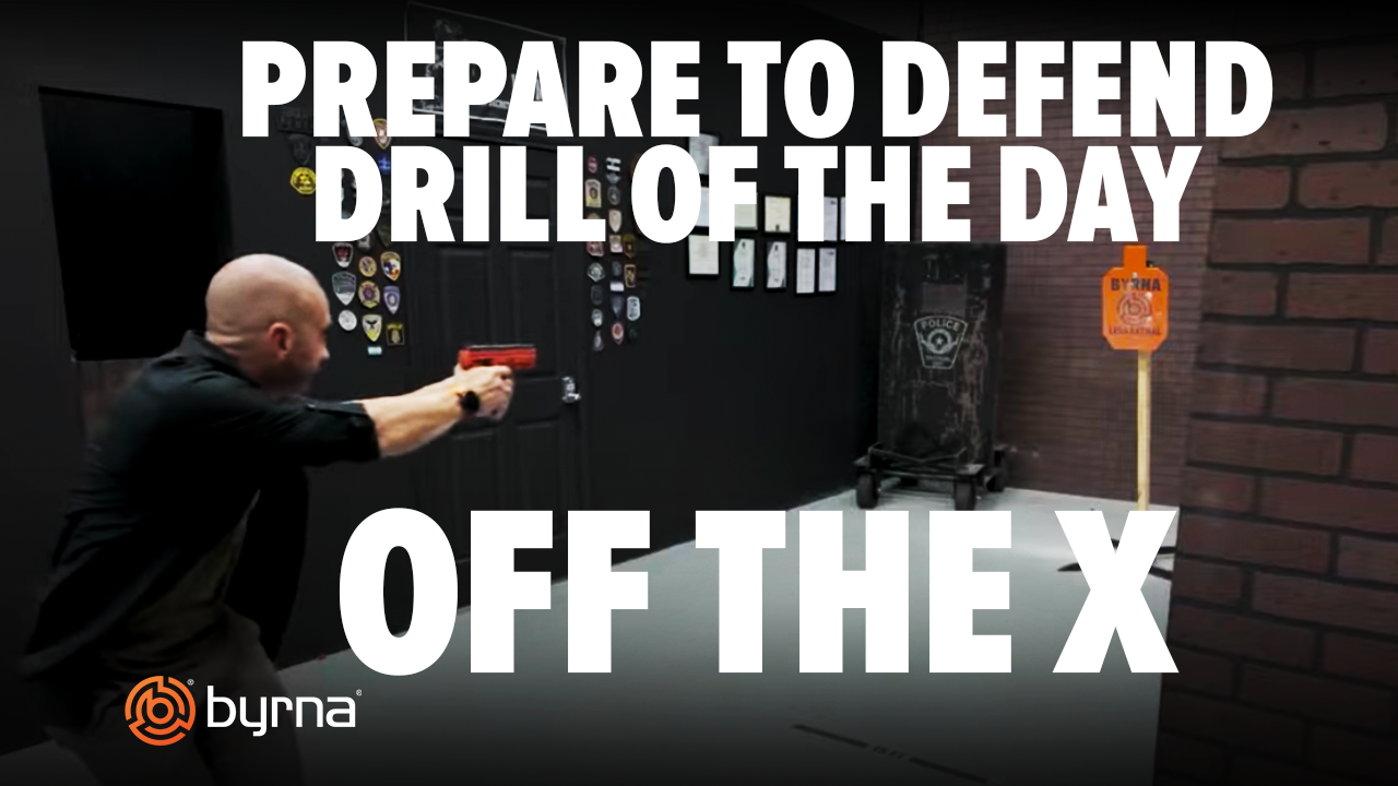 Byrna's Prepared To Defend Drill of the Day: OFF THE X