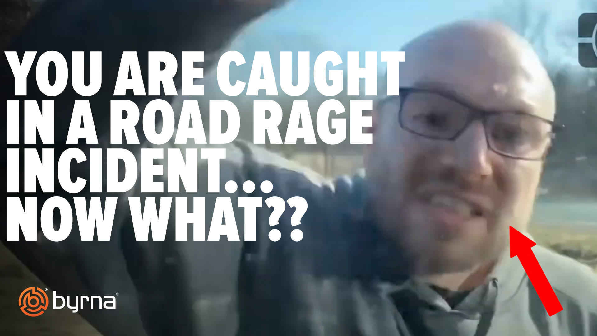 You are caught in road rage incident... Now What???